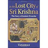 Buy The Lost City of Dwarka Book Online at Low Prices in India | The ...
