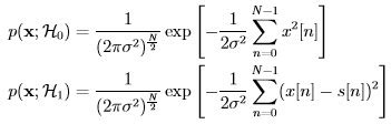[ N∑ -1 ] p(x;H ) = ----1----exp - --1- x2[n] 0 (2π σ2)N2- 2σ2 [ n=0 ...