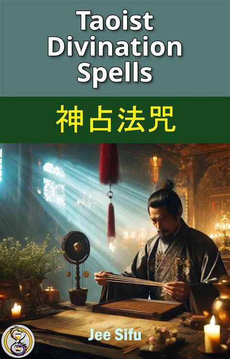 Divination Spells: 神占咒語 (Taoist Spells) eBook : Sifu, Jee: Amazon.in: Books