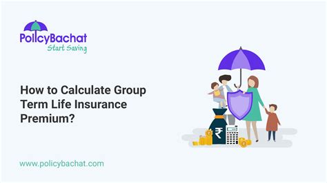 How to Calculate Group Term Life Insurance Premium? - PolicyBachat