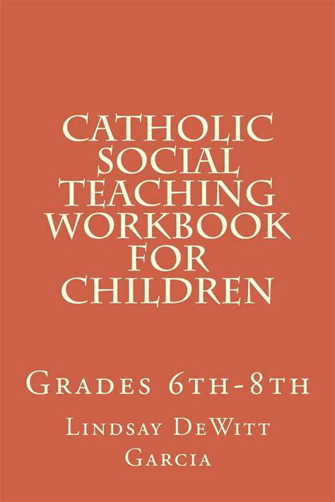 Catholic Social Teaching Workbook for children: Grades 6th-8th eBook ...
