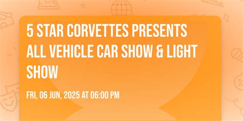 5 Star Corvettes Presents ALL VEHICLE CAR SHOW & LIGHT SHOW, Atlanta ...