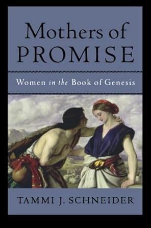 Buy Mothers of Promise: Women in the Book of Genesis Book Online at Low ...
