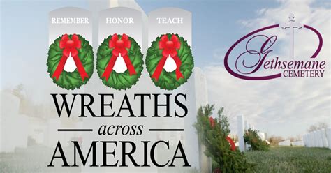 GETHSEMANE CEMETERYS WREATHS ACROSS AMERICA EVENT, 3139 Kutztown Rd ...
