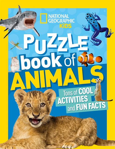 National Geographic Kids Puzzle Book: Animals: Tons of Cool Activities ...