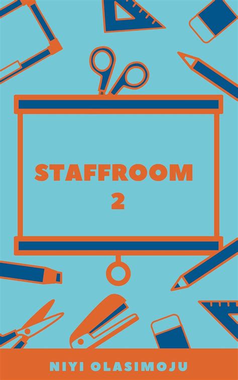 STAFF ROOM 2 eBook : OLASIMOJU, NIYI: Amazon.in: Kindle Store