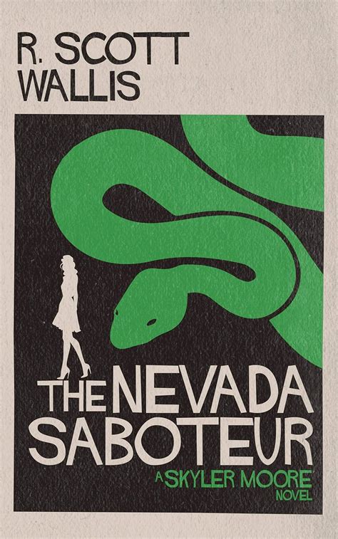 The Nevada Saboteur (A Skyler Moore Novel Book 3) eBook : Wallis, R ...