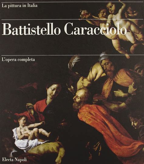 Buy Battistello Caracciolo: L'Opera Completa 1578-1635 Book Online at ...