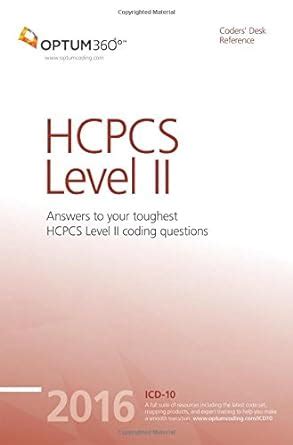 Buy Coders Desk Reference for HCPCS Level II 2016: Answers to Your ...