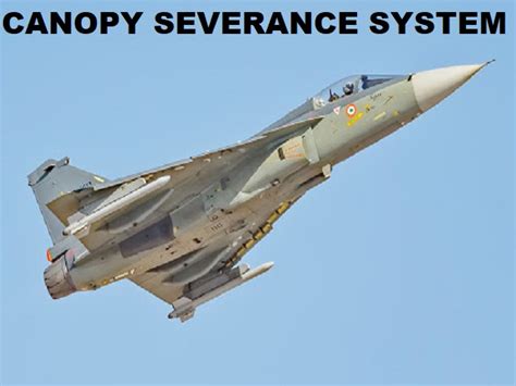 Canopy Severance System (CSS) for fighter aircraft developed by DRDO ...