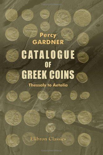 Buy Catalogue of Greek Coins: Thessaly to Aetolia Book Online at Low ...
