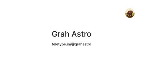 Grah Astro — Teletype
