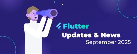 Flutter updates & news September 2025