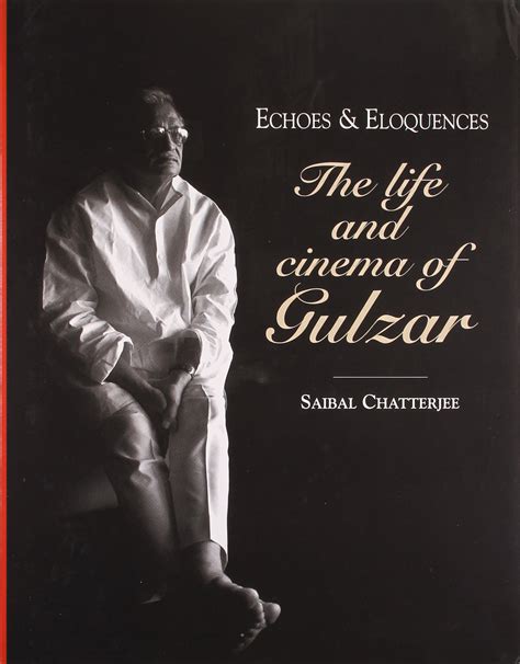 Buy ECHOES & ELOQUENCES : THE LIFE AND CINEMA OF GULZAR (HB) Book ...