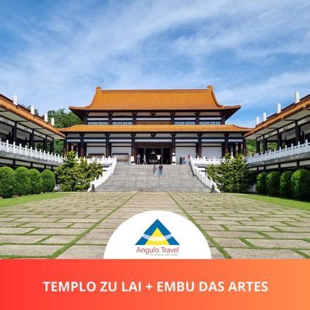 Templo Zu Lai & Feirinha do Embu das Artes, Templo Zulai, São Paulo, 7 ...