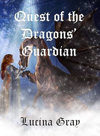 Quest of the Dragons' Guardian eBook : Gray, Lucina: Amazon.in: Kindle ...