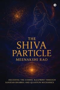 The Shiva Particle: Buy The Shiva Particle by MEENAKSHI RAO at Low ...