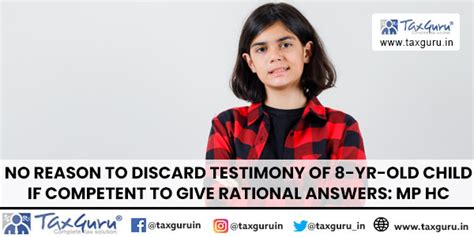 Testimony of 8-Year-Old Child Competent to give Rational Answer is ...