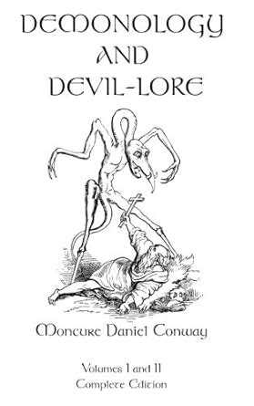 Demonology and Devil-Lore: Volumes I and II, Complete Edition : Conway ...