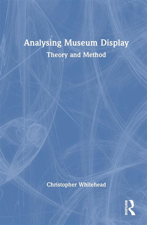 Buy Analysing Museum Display: Theory and Method Book Online at Low ...