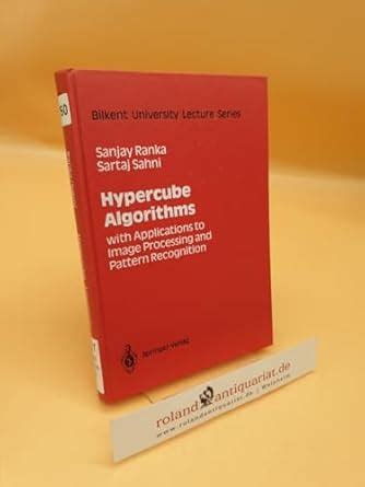 Buy Hypercube Algorithms: With Applications to Image Processing and ...