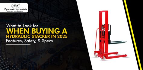 What to Look for When Buying a Hydraulic Stacker in 2025: Features ...