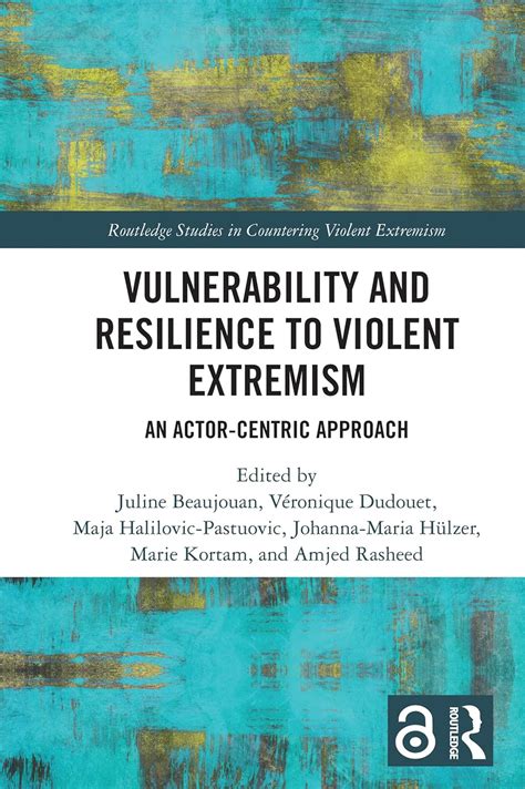 Buy Vulnerability and Resilience to Violent Extremism: An Actor-Centric ...
