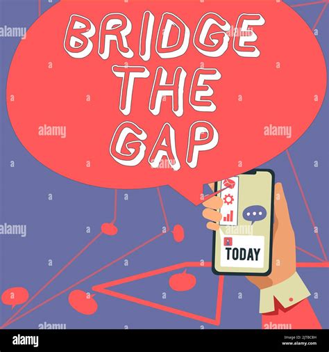 Inspiration showing sign Bridge The Gap. Concept meaning Overcome the ...