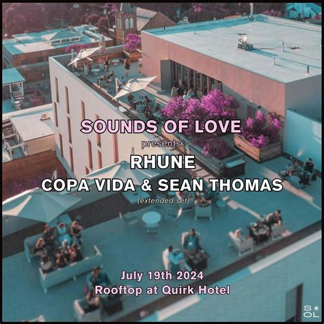 Sounds of Love Presents: Rhune, Copa Vida, and Sean Thomas, Rooftop of ...