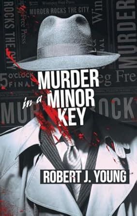 Murder in a Minor Key (The Sydney Baxter Detective, 1) : Young, Robert ...