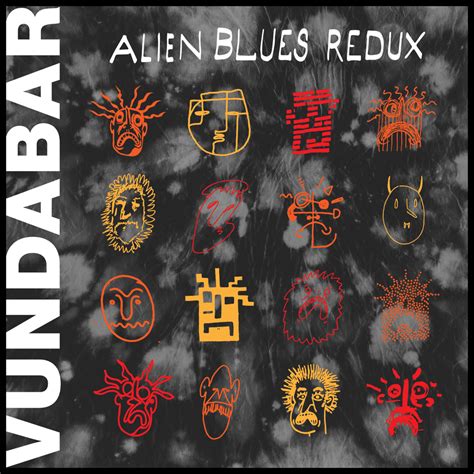 Alien Blues Vundabar Lyrics 的图像结果