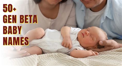 List Of 50+ Trendy Gen Beta Baby Boy And Girl Names Starting With ...