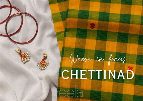 Weave in focus: Chettinad | Niram Neela