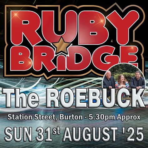 Ruby Bridge @ The Roebuck, The Roebuck Inn, Burton Upon Tren, 31 August ...