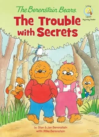 The Trouble with Secrets (Berenstain Bears/Living Lights) : Berenstain ...