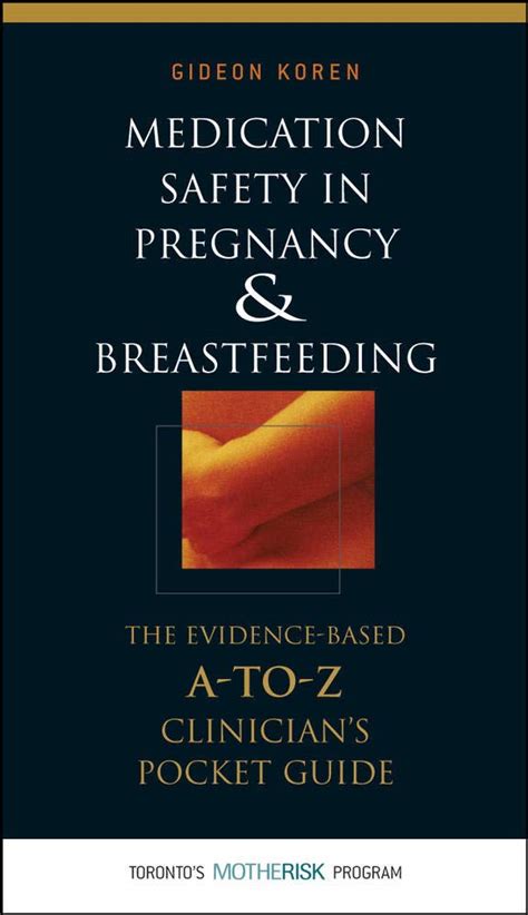 Buy Medication Safety in Pregnancy and feeding: The Evidence-Based, A ...