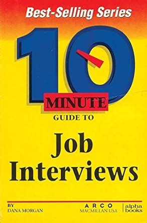 Buy 10 Minute Guide to Job Interviews Book Online at Low Prices in ...