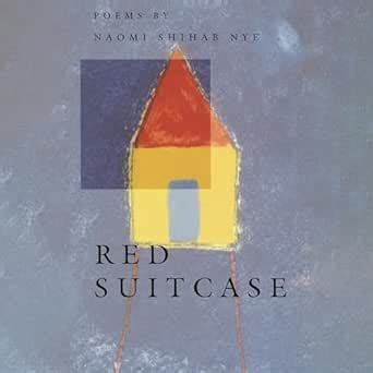 Red Suitcase (American Poets Continuum Book 29) eBook : Nye, Naomi ...