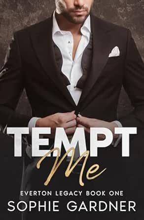 Tempt Me: A Small Town Billionaire Romance (The Everton Legacy Series ...