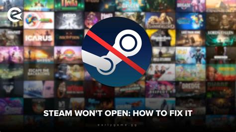 Steam Doesn't Open: Five Quick and Easy Ways to Fix it | EarlyGame