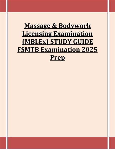Massage & Bodywork Licensing Examination (MBLEx) STUDY GUIDE FSMTB ...