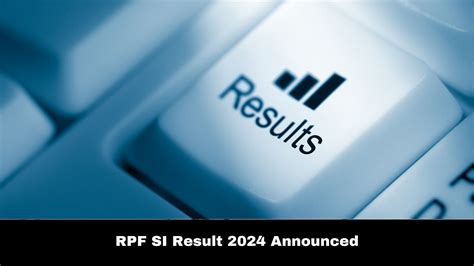RPF SI Result 2024 Declared At rrbcdg.gov.in; Check Category-Wise Cut ...