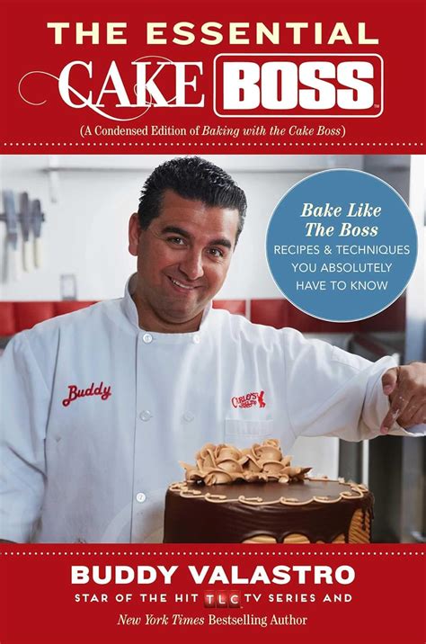 Buy The Essential Cake Boss (A Condensed Edition of Baking with the ...