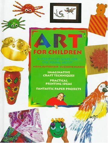 Buy Art for Children: A Step-By-Step Guide for the Young Artist Book ...
