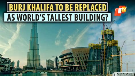 Will Burj Khalifa Lose Its World’s Tallest Building Title To Kingdom ...
