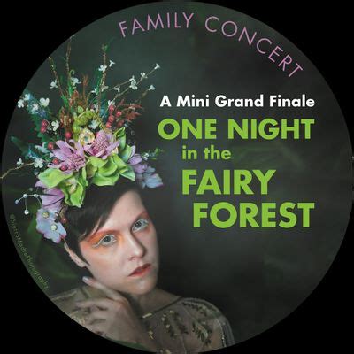 A Mini Grand Finale – One Night in the Fairy Forest, 480 Arts, Saint ...