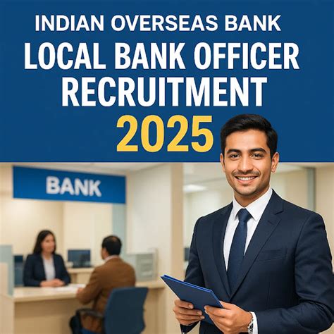 IOB Recruitment 2025 for 400 Local Bank Officer (LOB) Posts – Latest ...