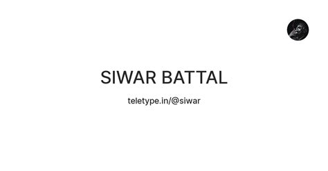 SIWAR BATTAL — Teletype