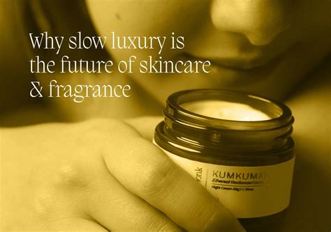 Why slow luxury is the future of skincare & fragrance – NamoMonk