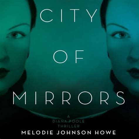 City of Mirrors Melodie: A Diane Poole Thriller, Book 1 (Audio Download ...